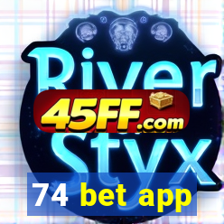 74 bet app